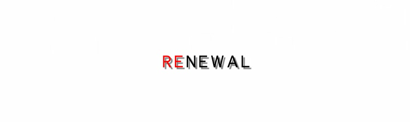 RENEWAL